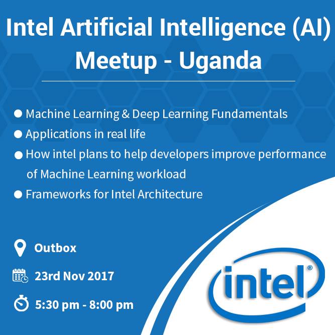 Intel Artificial Intelligence (AI) Meetup - Uganda